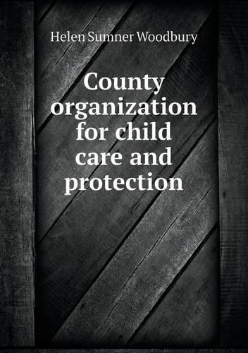 Cover image for County organization for child care and protection