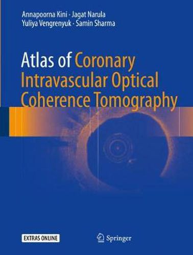 Cover image for Atlas of Coronary Intravascular Optical Coherence Tomography