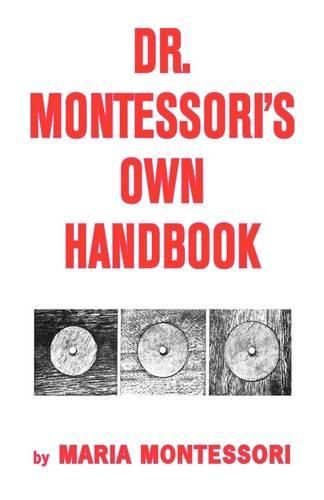 Dr. Montessori's Own Handbook