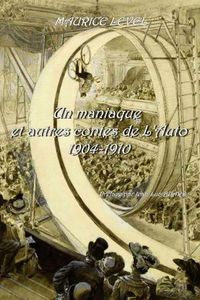 Cover image for Un maniaque et autres Contes de l'Auto 1904-1910 Preface et bibliographie par Jean-Luc Buard