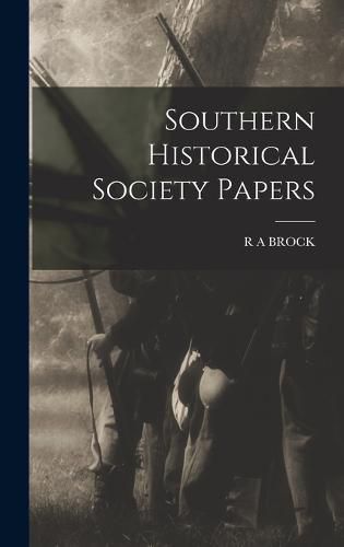 Cover image for Southern Historical Society Papers