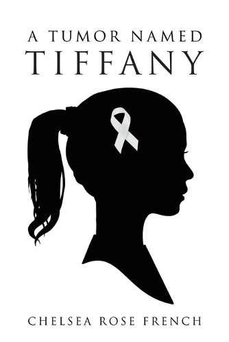 Cover image for A Tumor Named Tiffany