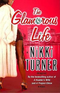 Cover image for The Glamorous Life: A Novel