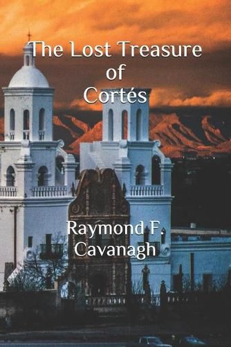 Cover image for The Lost Treasure of Cortes