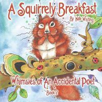 Cover image for A Squirrely Breakfast