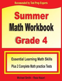 Cover image for Summer Math Workbook Grade 4: Essential Learning Math Skills Plus Two Complete Math Practice Tests