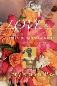 Cover image for Love is Long Suffering and Kind