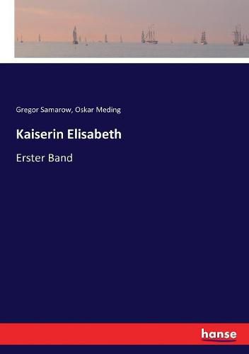 Cover image for Kaiserin Elisabeth: Erster Band