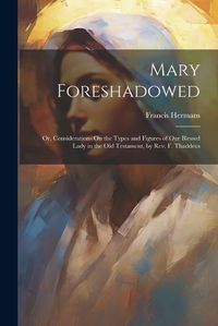 Cover image for Mary Foreshadowed