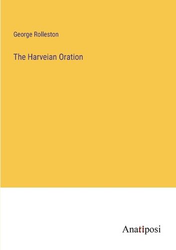 Cover image for The Harveian Oration