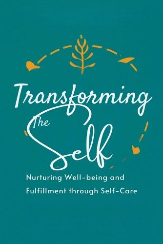 Transforming the Self