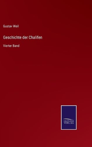 Cover image for Geschichte der Chalifen: Vierter Band