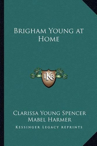 Brigham Young at Home