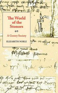 Cover image for The World of the Stonors: A Gentry Society