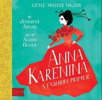 Cover image for Anna Karenina: A Fashion Primer