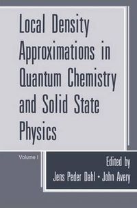 Cover image for Local Density Approximations in Quantum Chemistry and Solid State Physics