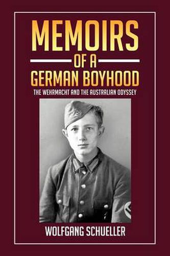 Cover image for Memoirs of a German Boyhood: The Wehrmacht and the Australian Odyssey