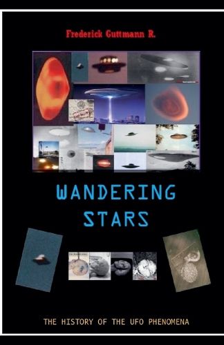 Cover image for Wandering Stars, The History of the UFO Phenomenon