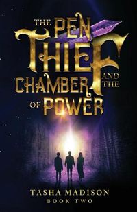 Cover image for The Pen Thief and the Chamber of Power