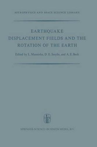 Cover image for Earthquake Displacement Fields and the Rotation of the Earth: A NATO Advanced Study Institute