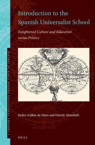 Cover image for Introduction to the Spanish Universalist School: Enlightened Culture and Education versus Politics