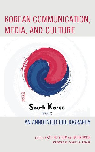 Cover image for Korean Communication, Media, and Culture: An Annotated Bibliography