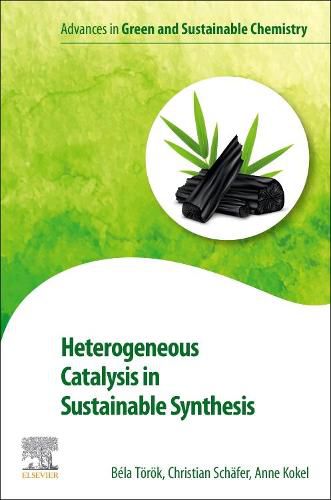 Heterogeneous Catalysis in Sustainable Synthesis