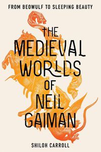 Cover image for The Medieval Worlds of Neil Gaiman