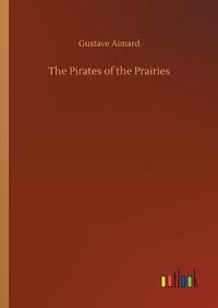 Cover image for The Pirates of the Prairies