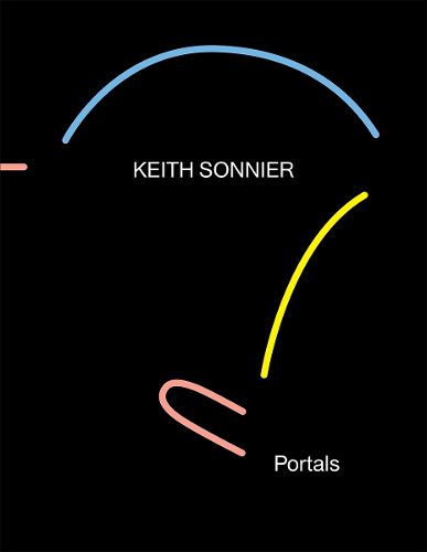 Cover image for Keith Sonnier - Portals