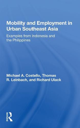 Cover image for Mobility and Employment in Urban Southeast Asia: Examples from Indonesia and the Philippines