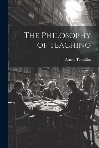 Cover image for The Philosophy of Teaching