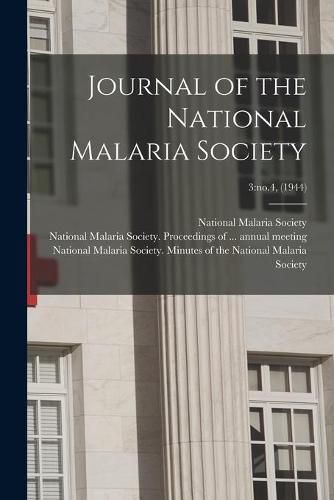 Cover image for Journal of the National Malaria Society; 3: no.4, (1944)