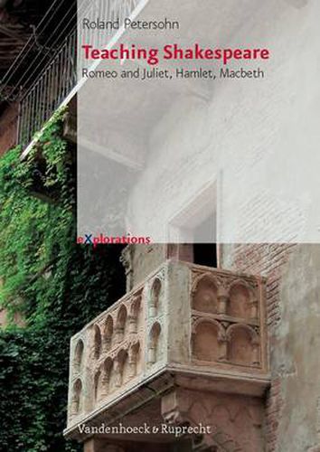 Cover image for eXplorations.: Romeo and Juliet, Hamlet, Macbeth. Worksheets with Instructions & Answer Keys