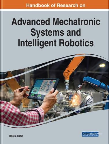 Cover image for Handbook of Research on Advanced Mechatronic Systems and Intelligent Robotics
