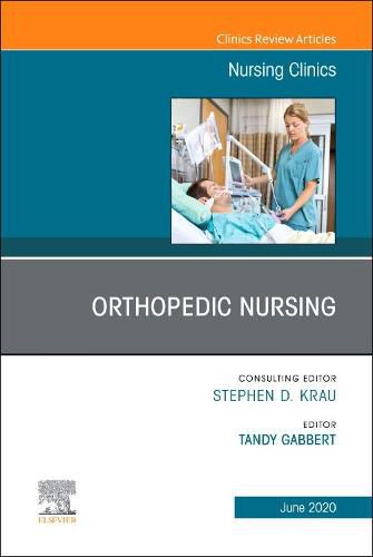 Cover image for Orthopedic Nursing,An Issue of Nursing Clinics of North America