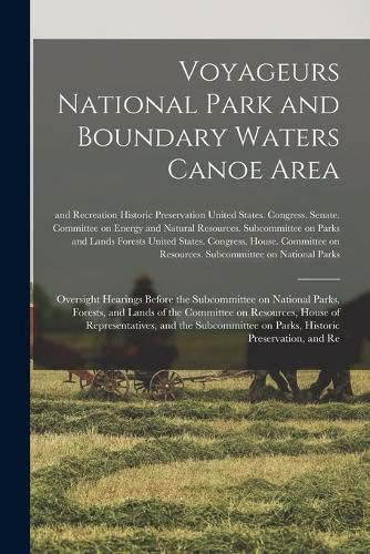 Cover image for Voyageurs National Park and Boundary Waters Canoe Area