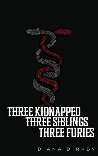 Cover image for Three Kidnapped, Three Siblings, Three Furies