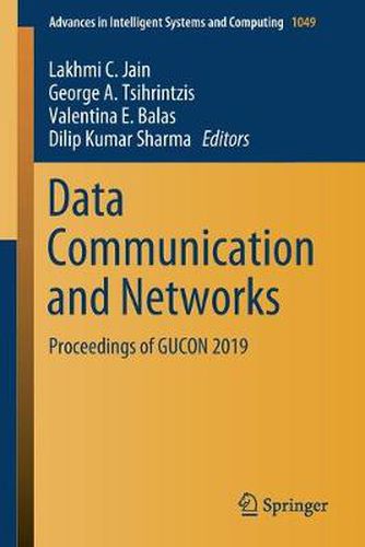 Cover image for Data Communication and Networks: Proceedings of GUCON 2019