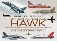 Cover image for British Aerospace Hawk: Armed Light Attack and Multi-Combat Fighter Trainer