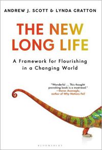 Cover image for The New Long Life: A Framework for Flourishing in a Changing World