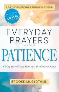 Cover image for Everyday Prayers for Patience