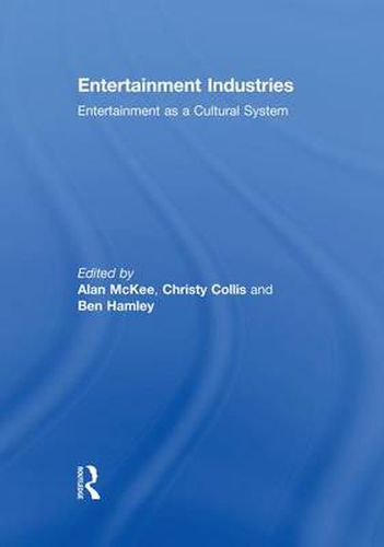 Cover image for Entertainment Industries: Entertainment as a Cultural System