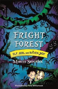 Cover image for Elf Girl and Raven Boy: Fright Forest: Book 1