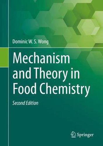 Mechanism and Theory in Food Chemistry, Second Edition