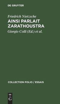 Cover image for Ainsi Parlait Zarathoustra: Un Livre Qui Est Pour Fous Et Qui n'Est Pour Personne