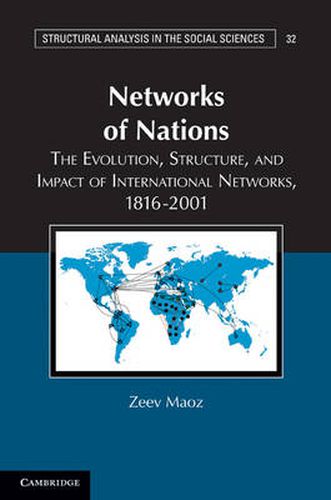 Cover image for Networks of Nations: The Evolution, Structure, and Impact of International Networks, 1816-2001