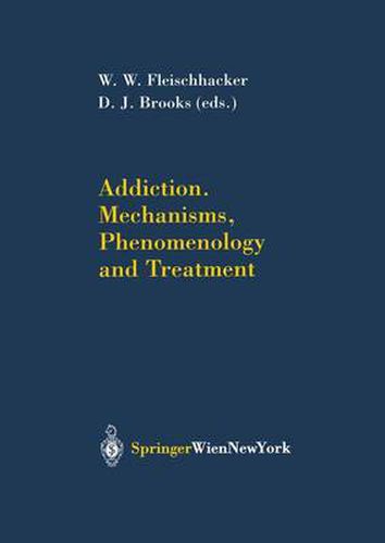 Cover image for Addiction Mechanisms, Phenomenology and Treatment