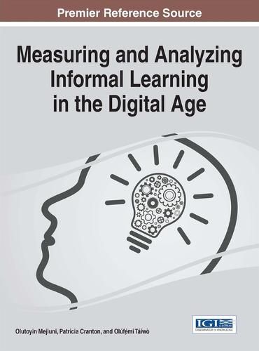 Cover image for Measuring and Analyzing Informal Learning in the Digital Age