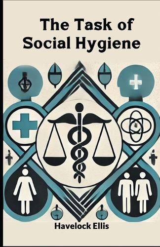 Cover image for The Task of Social Hygiene (Edition2024)
